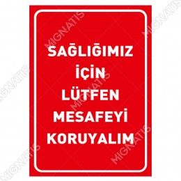 Sağlığımız İçin Lütfen Mesafeyi Koruyalım Zemin Kırmızı Pankartı Tabelası Stickerı