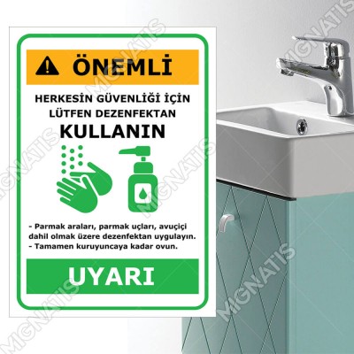 Uyarı Herkesin Güvenliği İçin Lütfen Dezenfektan Kullanın Yazısı Afişi Stickerı