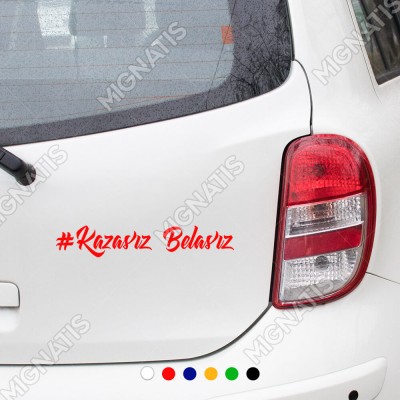 Kazasız Belasız Yazısı Araç ve Duvar İçin Sticker Yapıştırma