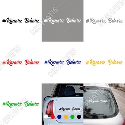 Kazasız Belasız Yazısı Araç ve Duvar İçin Sticker Yapıştırma