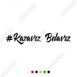 Kazasız Belasız Yazısı Araç ve Duvar İçin Sticker Yapıştırma