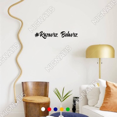 Kazasız Belasız Yazısı Araç ve Duvar İçin Sticker Yapıştırma