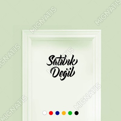 Satılık Değil Yazısı Araç ve Duvar İçin Sticker Yapıştırma