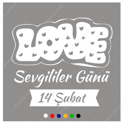 14 Şubat Sevgililer Günü Yazısı (LOVE - AŞK) 100x100cm Sticker