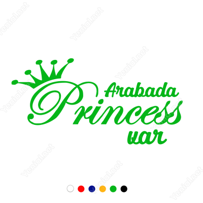 Arabada Prencess Var ve Kral Tacı Sticker Çıkartma Arabada Prencess Var ve Kral Tacı Sticker Çıkartma