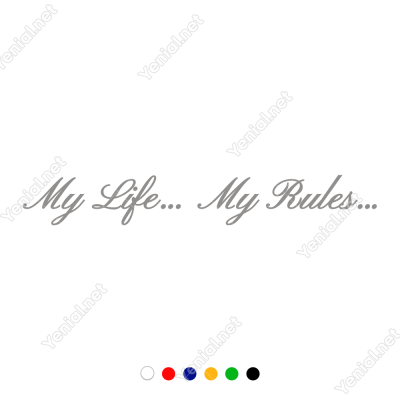 Benim Hayatım, Benim Kurallarım. My Life My Rules Araba Sticker Benim Hayatım, Benim Kurallarım. My Life My Rules Araba Sticker