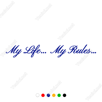 Benim Hayatım, Benim Kurallarım. My Life My Rules Araba Sticker Benim Hayatım, Benim Kurallarım. My Life My Rules Araba Sticker