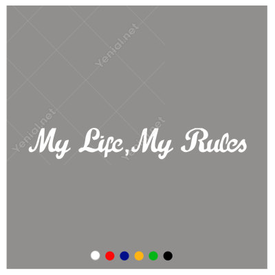 My Lifle My Rules Etiket Stiker Yapıştırma My Lifle My Rules Etiket Stiker Yapıştırma