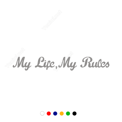 My Lifle My Rules Etiket Stiker Yapıştırma My Lifle My Rules Etiket Stiker Yapıştırma