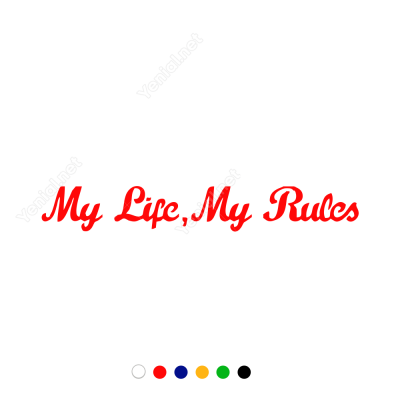 My Lifle My Rules Etiket Stiker Yapıştırma My Lifle My Rules Etiket Stiker Yapıştırma