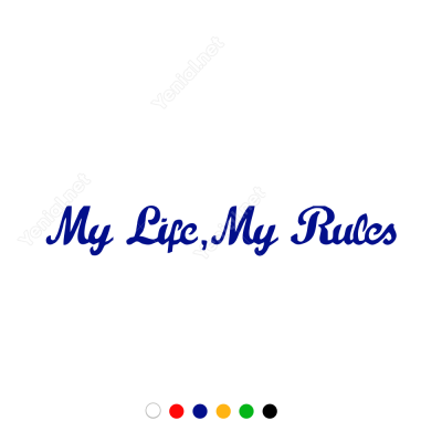 My Lifle My Rules Etiket Stiker Yapıştırma My Lifle My Rules Etiket Stiker Yapıştırma
