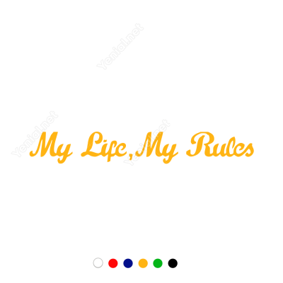My Lifle My Rules Etiket Stiker Yapıştırma My Lifle My Rules Etiket Stiker Yapıştırma