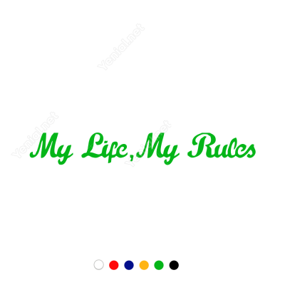 My Lifle My Rules Etiket Stiker Yapıştırma My Lifle My Rules Etiket Stiker Yapıştırma
