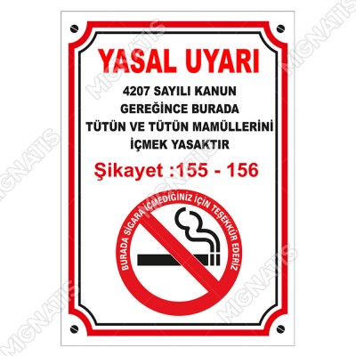 Yasal Uyarı Burada Tütün Ve Tütün Mamüllerini İçmek Yasaktır Levhası