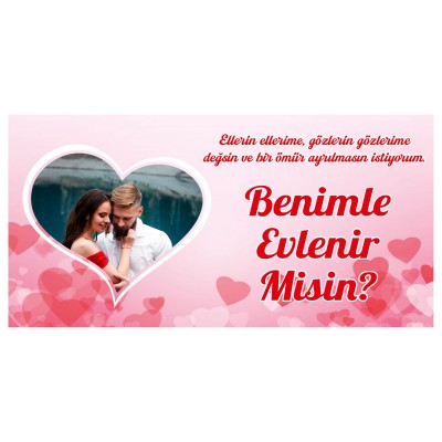 Fotoğraflı Kapli Evlilik Teklifi Afişi Pankartı /Benimle Evlenir Misin?