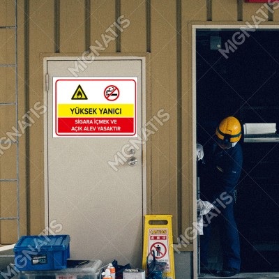 Yüksek Yanıcı Sigara İçilmez Açık Alev Yasaktır Levhası