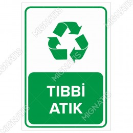Geri Dönüşüm Tıbbi Atık Levhası