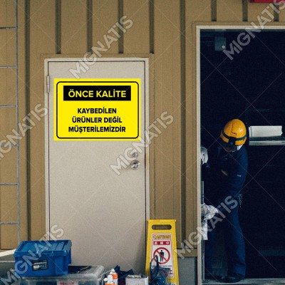 Kaybedilen Ürünler Değil Müşterilerimizdir Levhası