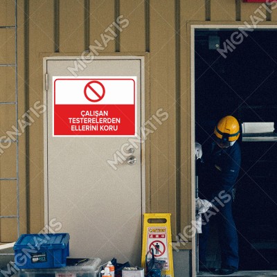 Çalışan Testerelerden Ellerini Koru Levhası