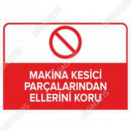 Makine Kesici Parçalarından Ellerini Koru Levhası