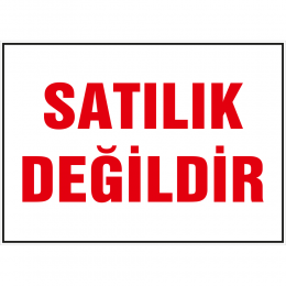 Satılık Değildir ( Kırmızı Beyaz Renk)