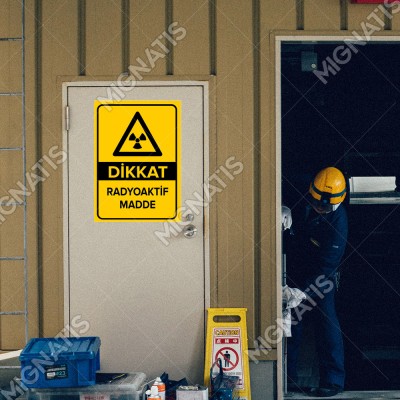 Dikkat Radyoaktif Madde Levhası