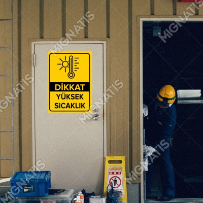 Dikkat Yüksek Sıcaklık Levhası