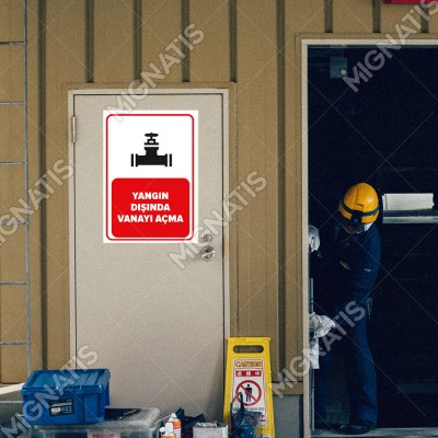 Yangın Dışında Vanayı Açma Levhası