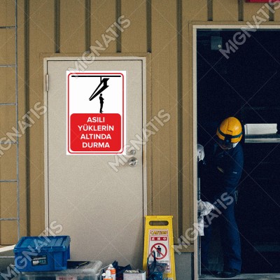 Asılı Yüklerin Altında Durma