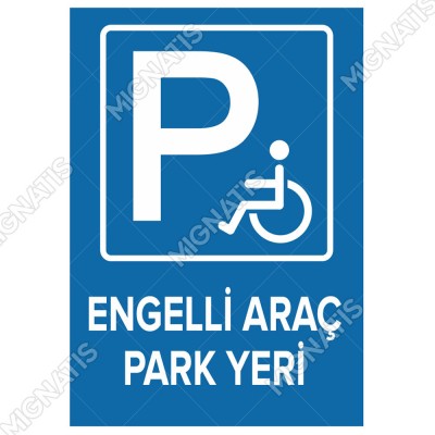 Engelli Yeri Park Edilmez Levhası