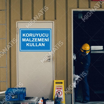 Koruyucu Malzemeni Kulllan Levhası